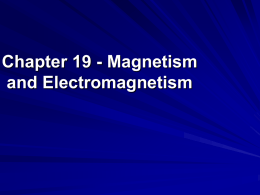 Chapter 19 - Magnetism and Electromagnetism
