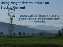 Using Magnetism to Induce an Electric Current