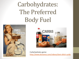 Carbohydrates: The Preferred Body Fuel