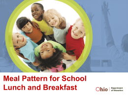 Meal Pattern for School Lunch and Breakfast