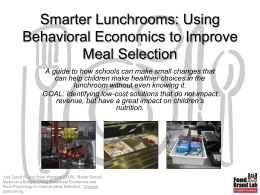 Smarter Lunchrooms: Using Behavioral Economics to Improve Meal