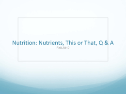 Nutrition: Nutrients, This or That, Q & A