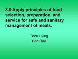 8.0 Apply principles of food selection, preparation, and service for