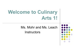 Welcome to Culinary Arts 1!