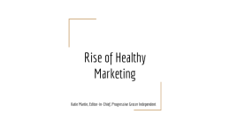 Rise of Healthy Marketing