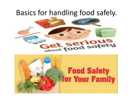 Basics for handling food safely.