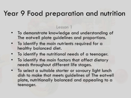Year 9 the nutritional needs of a teenager Feb 2016