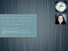 The Use of Liquid Smoke Condensate in Foods and Its Effect on