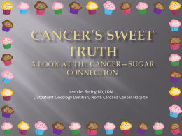 Cancer*s Sweet Truth A Look at the Cancer*Sugar Connection