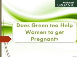 Green tea is a product made from the Camellia sinensis