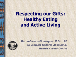 Respecting our Gifts of Food and Activity