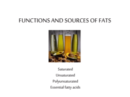 FUNCTIONS AND SOURCES OF FATS