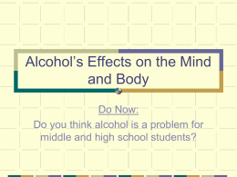 Alcohol’s Effects on the Mind and Body