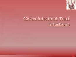 Chapter 8 – Gastrointestinal Tract Infections