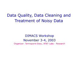 Data Quality, Data Cleaning and Treatment of Noisy Data
