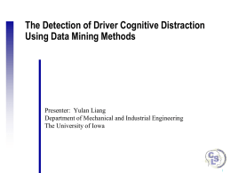 Detecting Driver Distraction Using a Data Mining Approach
