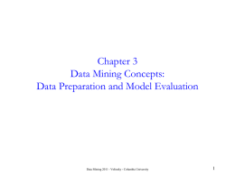 Chapter 3 Data Mining Concepts: Data Preparation, Model