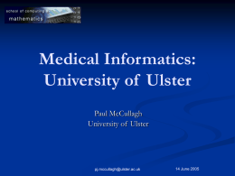 Medical Informatics: University of Ulster