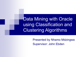 Data Mining with Oracle using Classification and