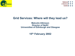 Grid Services: Where will they lead us? 15 Feb 02 (Microsoft