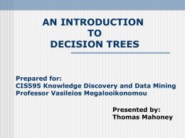 AN INTRODUCTION TO DECISION TREES