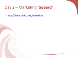 Day 2 * Marketing Research*