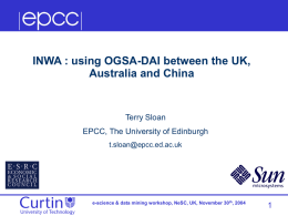 10. INWA: using OGSA-DAI between the UK, Australia and China