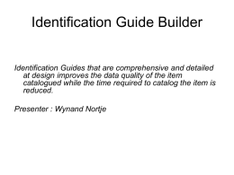Why do we create Identification Guides