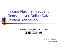 Finding Maximal Frequent Itemsets over Online Data Streams