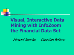 Visual, Interactive Data Mining with InfoZoom – the Financial Data Set