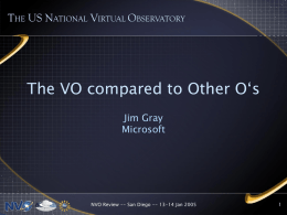 The NVO Compared to Other O`s