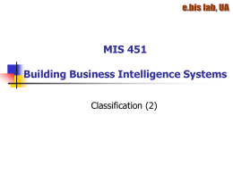 MIS 451 Building Business Intelligence Systems