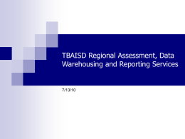 Regional Assessment, Data Warehousing and Reporting Services