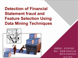 Detection of Financial Statement fraud and Feature Selection Using