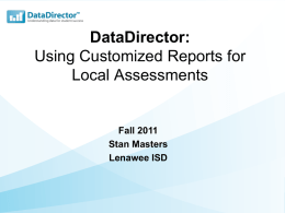 Customized Reports on Local Assessments