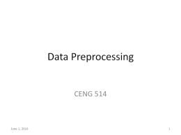 Ceng514-5-DataPrep.ppt