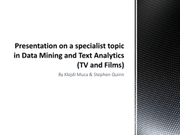 Presentation on a specialist topic in Data Mining and Text Analytics