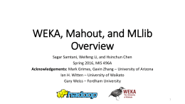 Weka Overview - University of Arizona