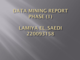 DATA MINING REPORT PHASE (1) Lamiya El_Saedi 220093158