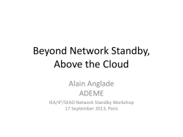 Beyond Network Standby, Above the Cloud