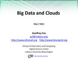 Big Data and Clouds - Digital Science Center