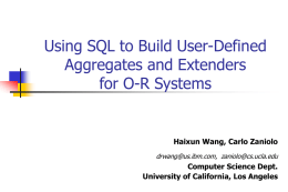 Using SQL to Build User-Defined Aggregates and Extenders for O