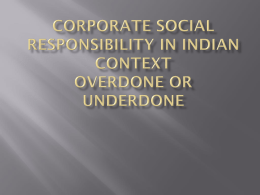 Corporate Social Responsibility in Indian Context Overdone or