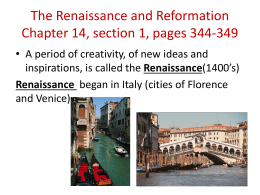 The Renaissance and Reformation Chapter 14, section 1