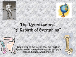 The Renaissance “A Rebirth of Everything”