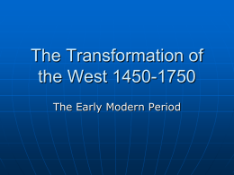 The Transformation of the West 1450-1750