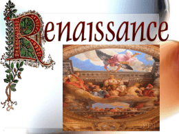 Presentation 1 - The Renaissance