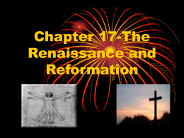 Chapter 17-The Renaissance and Reformation