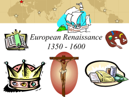 European Renaissance – “rebirth in learning”