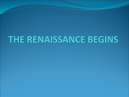 THE RENAISSANCE BEGINS